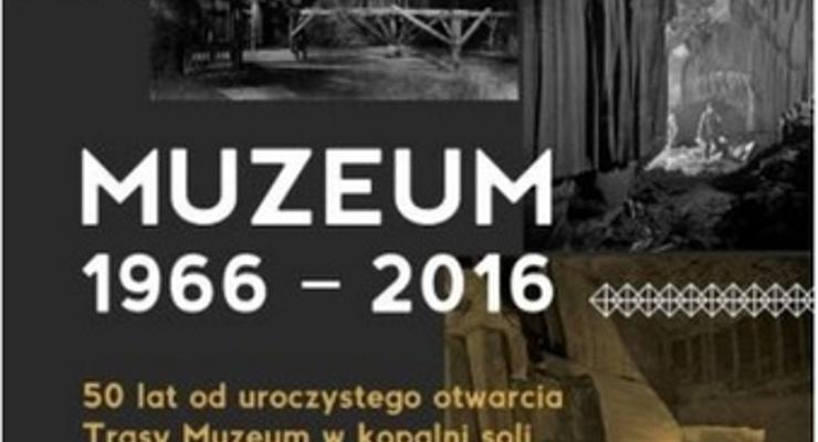 Wieliczka: 50 lat Trasy Muzeum w kopalni soli