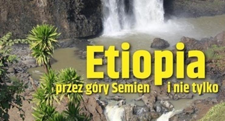 Z cyklu -Podróże małe i duże- w Niepołomicach - Etiopia