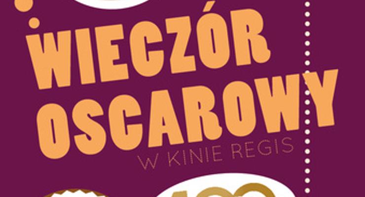 "Wieczór Oscarowy" w Kinie Regis