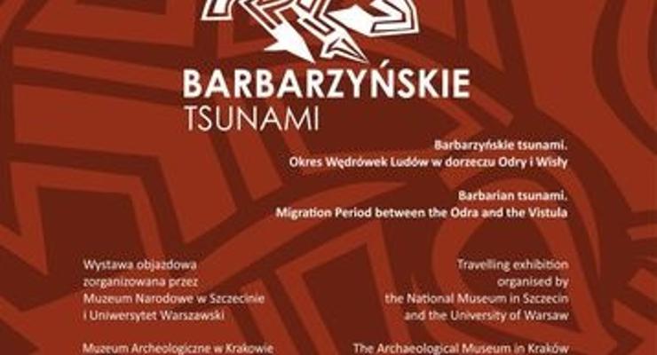 Barbarzyńskie Tsunami w Muzeum Archeologicznym