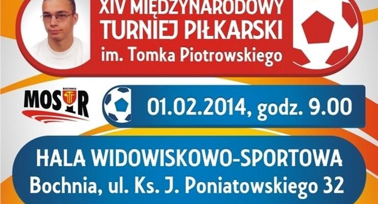  Już wkrótce XIV Turniej im. T. Piotrowskiego 