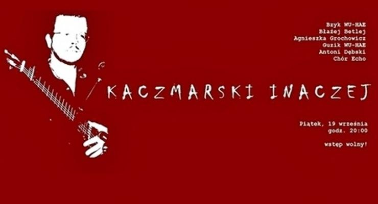 Kaczmarski inaczej 