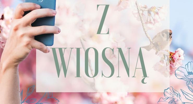 Selfie z wiosną - -konkurs online