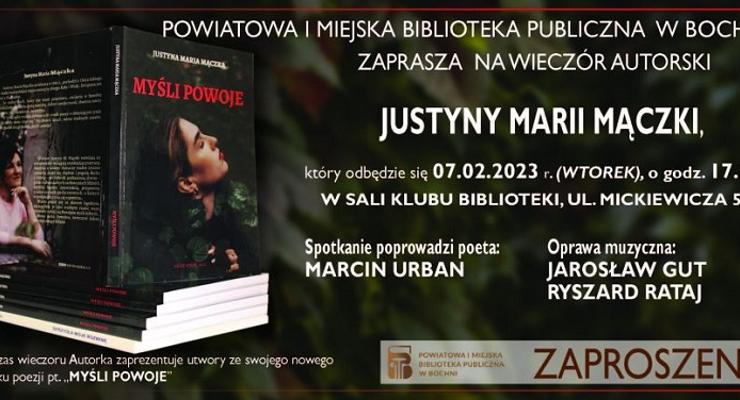 "Myśli powoje" - Wieczór Autorski poetki Justyny Marii Mączki