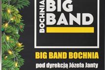 „Christmas Time” - świąteczny  koncert  Big  Bandu  Bochnia