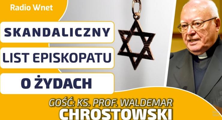 SKANDALICZNY LIST EPISKOPATU O ŻYDACH! Ks. prof. Chrostowski: To przyjęcie żydowskiej agendy