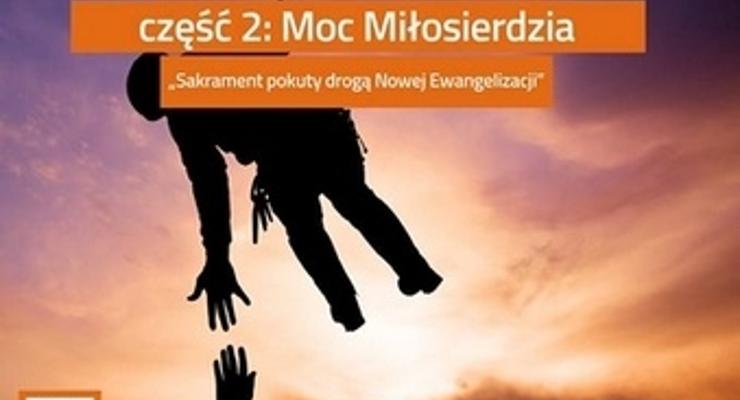 „Moc Miłosierdzia” - największe rekolekcje w diecezji tarnowskiej